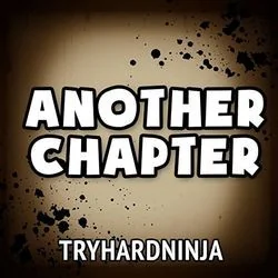Another Chapter Chords by Tryhardninja