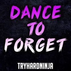 Dance To Forget Chords by Tryhardninja