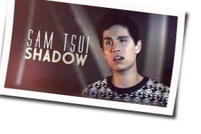 Shadow Chords by Sam Tsui
