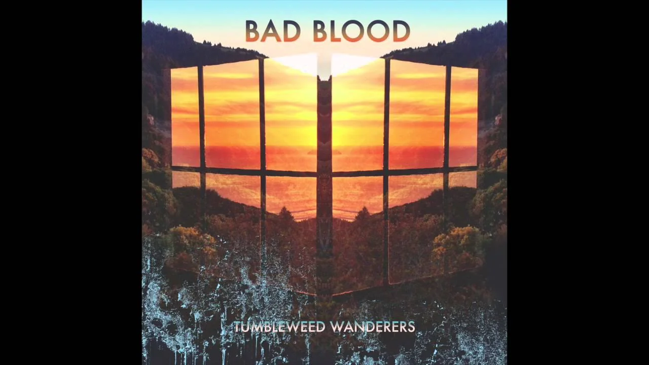 Bad Blood Chords by Tumbleweed Wanderers