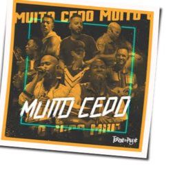 Muito Cedo Chords by Turma Do Pagode