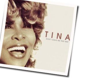 Don't Leave Me This Way Chords by Tina Turner