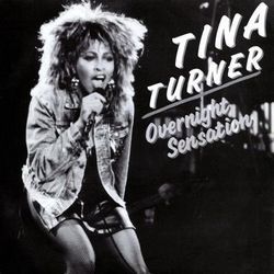 Overnight Sensation by Tina Turner