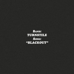 Blackout Tabs by Turnstile