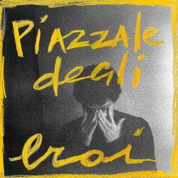 Piazzale Degli Eroi Chords by Tutti Fenomeni