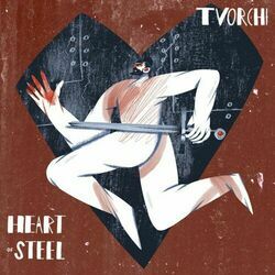 Heart Of Steel Chords by Tvorchi