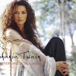 Forever And For Always Chords by Shania Twain