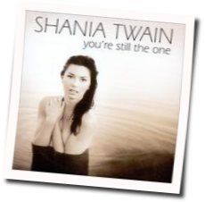Still The One  Chords by Shania Twain