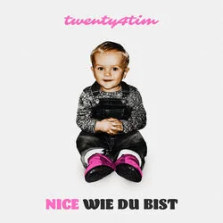 Nice Wie Du Bist Chords by Twenty4tim