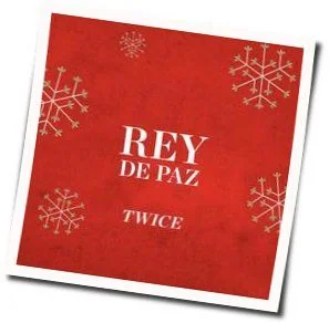 Rey De Paz Chords by Twice (트와이스)