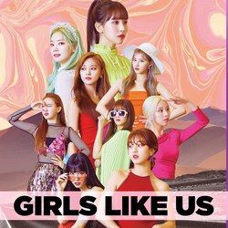 Girls Like Us Chords by Twice (트와이스)