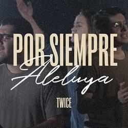 Por Siempre Aleluya Chords by Twice (트와이스)