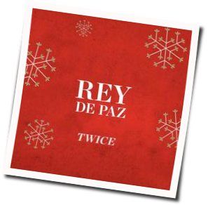 Rey De Paz Chords by Twice (트와이스)