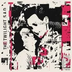 It Never Was The Same Chords by The Twilight Sad