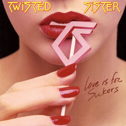 Love Is For Suckers Chords by Twisted Sister