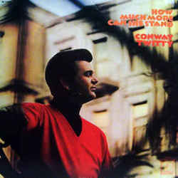 How Much More Can She Stand Chords by Conway Twitty