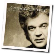 There's A Honky Tonk Angel by Conway Twitty