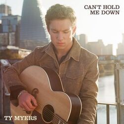 Can't Hold Me Down Chords by Ty Myers