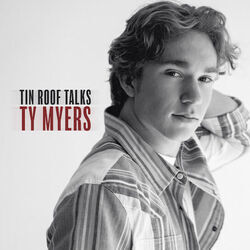 Tin Roof Talks Chords by Ty Myers