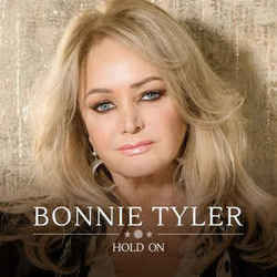 Hold On by Bonnie Tyler