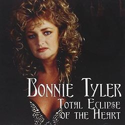 Total Eclipse Of The Heart by Bonnie Tyler