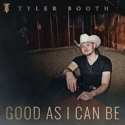 Good As I Can Be Chords by Tyler Booth