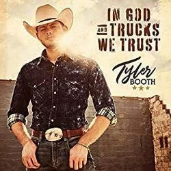 In God And Trucks We Trust Chords by Tyler Booth