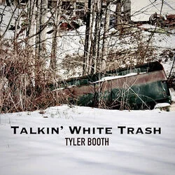 Talkin White Trash Chords by Tyler Booth