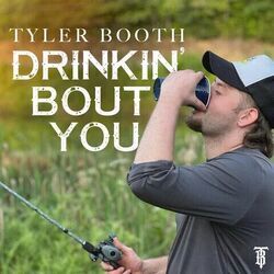 Drinkin Bout You Chords by Tyler Booth