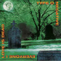 Everyone I Love Is Dead Bass tabs by Type O Negative
