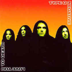 Love You To Death Chords by Type O Negative