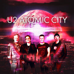 Atomic City Intro by U2