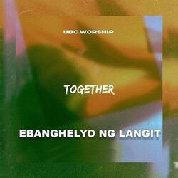Ebanghelyo Ng Langit Live Chords by Ubc Worship