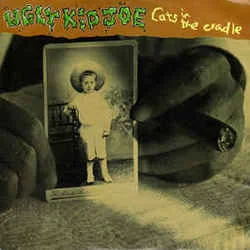 Cats In The Cradle (Ver3) Chords by Ugly Kid Joe