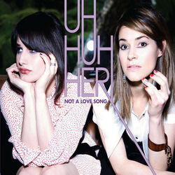 Not A Love Song Tab by Uh Huh Her