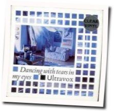 Dancing With Tears In My Eyes Chords by Ultravox