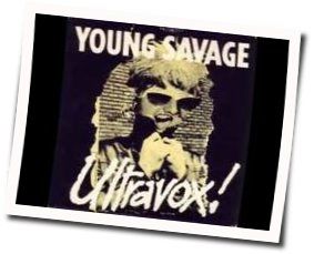 Young Savage Tabs by Ultravox