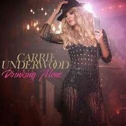 Drinking Alone Chords by Carrie Underwood