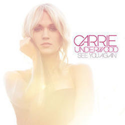 I Know You Won't  Chords by Carrie Underwood