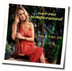I Told You So Tab by Carrie Underwood
