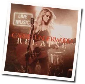 Relapse  by Carrie Underwood