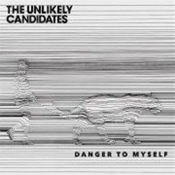 Danger To Myself Chords by The Unlikely Candidates