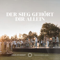 Der Sieg Gehört Dir Allein Chords by Urban Life Worship