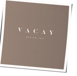 Moving You Chords by Vacay