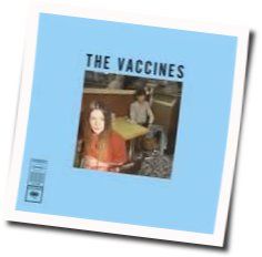 If You Wanna Tabs by The Vaccines