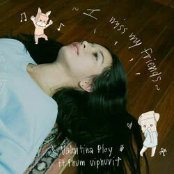 I Miss My Friends Chords by Valentina Ploy