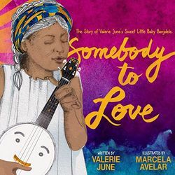 Somebody To Love Ukulele by Valerie June