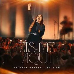 Eis-me Aqui Chords by Valesca Mayssa