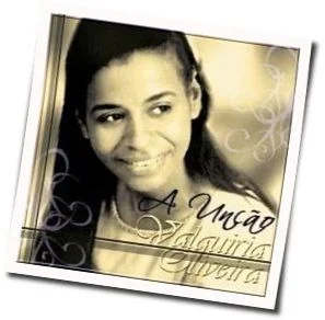A Unção Chords by Valquiria Oliveira