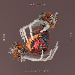 Someone To Stay by Vancouver Sleep Clinic